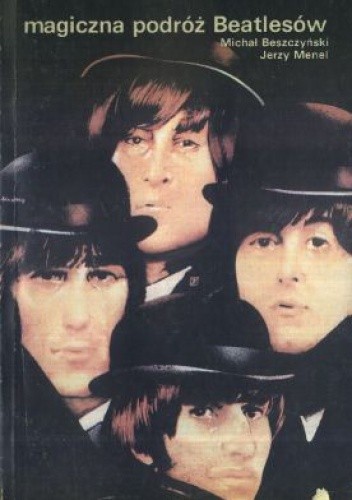 Magiczna podróż Beatlesów - Michał Beszczyński