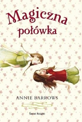 Magiczna połówka - Annie Barrows