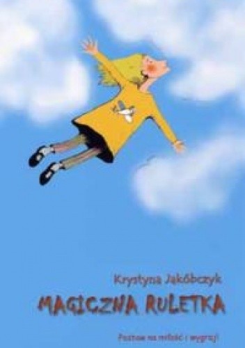 Magiczna ruletka, czyli wyprawa Anny do świata - Krystyna Jakóbczyk