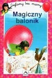 Magiczny balonik - Marie-Isabelle Murat