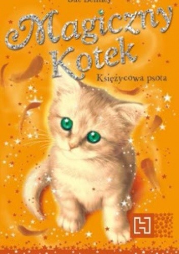 Magiczny Kotek. Księżycowa psota - Sue Bentley