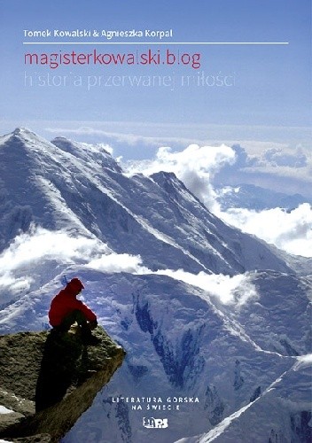 magisterkowalski.blog HISTORIA PRZERWANEJ MIŁOŚCI - Agnieszka Korpal