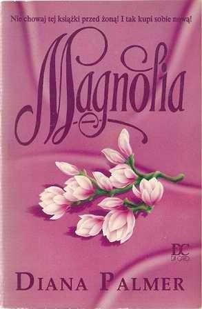 Magnolia - Diana Palmer
