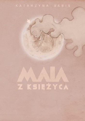 Maja z księżyca - Katarzyna Babis