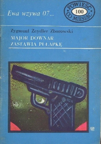 Major Downar zastawia pułapkę - Zygmunt Zeydler-Zborowski