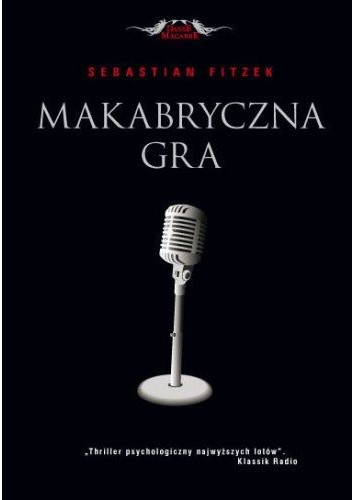 Makabryczna gra - Sebastian Fitzek