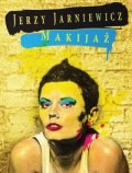 Makijaż - Jerzy Jarniewicz