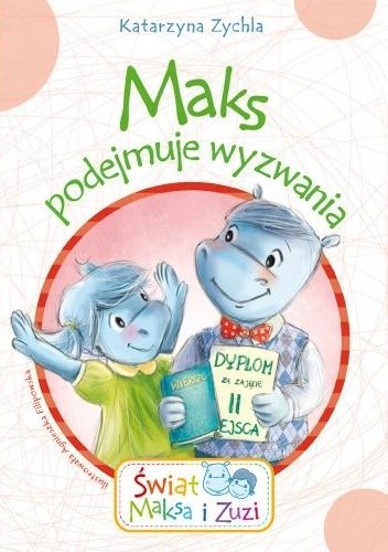Maks podejmuje wyzwania - Katarzyna Zychla