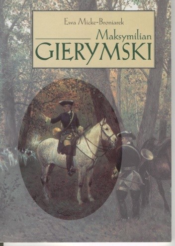 Maksymilian Gierymski - Ewa Micke-Broniarek