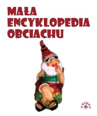 Mała encyklopedia obciachu - Marcin Rychlewski