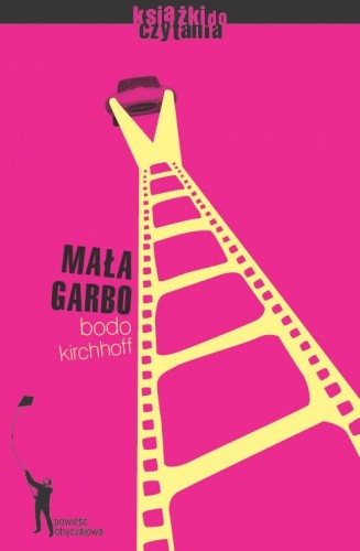 Mała Garbo - Bodo Kirchhoff