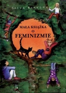 Mała książka o feminizmie - Sassa Buregren