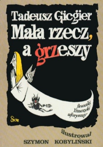 Mała rzecz, a grzeszy - Tadeusz Gicgier
