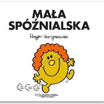 Mała Spóźnialska - Roger Hargreaves
