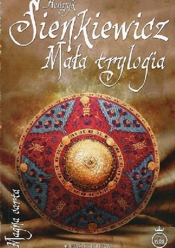Mała trylogia - Henryk Sienkiewicz