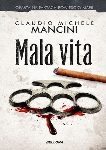 Mala vita - Claudio Michele Mancini