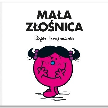 Mała złośnica - Roger Hargreaves