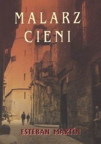 Malarz cieni - Esteban Martin