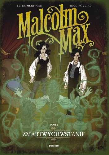 Malcolm Max. Tom 2. Zmartwychwstanie - Peter Mennigen
