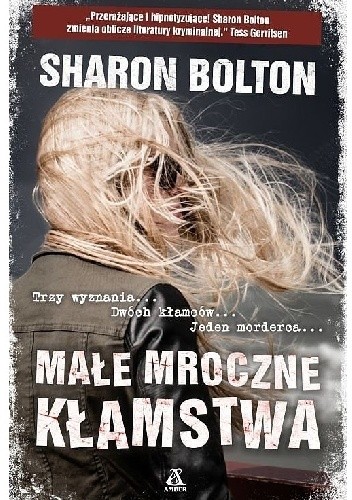 Małe mroczne kłamstwa - Sharon Bolton