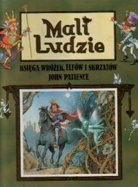 Mali Ludzie, Księga Wróżek, Elfów i Skrzatów - John Patience