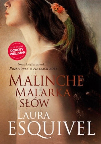 Malinche, malarka słów - Laura Esquivel
