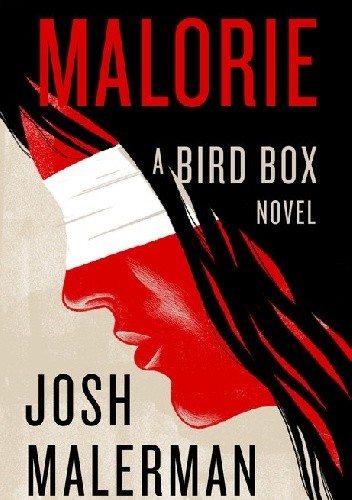 Malorie - Josh Malerman