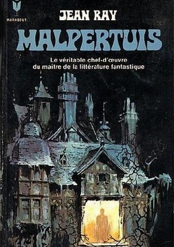 Malpertuis - Jean Ray
