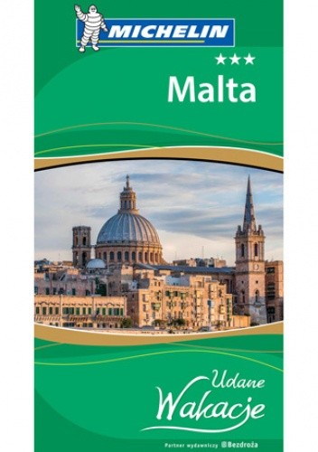Malta. Udane Wakacje. Wydanie 1 - praca zbiorowa