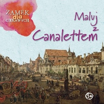 Maluj z Canalettem - Dominika Jackowiak