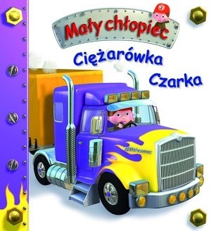 Mały chłopiec. Ciężarówka Czarka - Émilie Beaumont