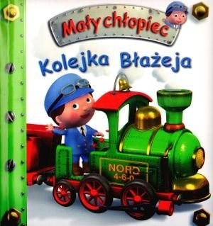 Mały chłopiec. Kolejka Błażeja - Émilie Beaumont