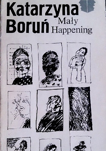 Mały Happening - Katarzyna Boruń