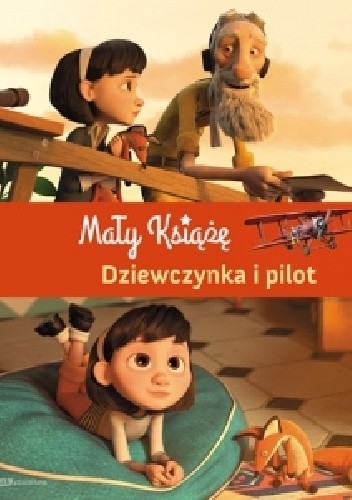 Mały Książę. Dziewczynka i pilot - Valérie Latour-Burney