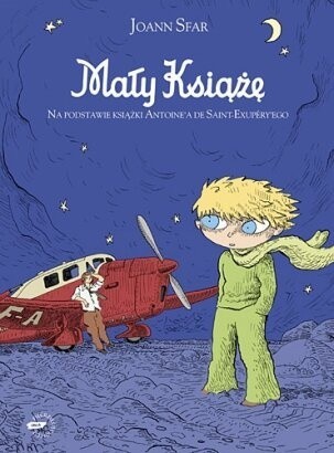 Mały Książę. Na podstawie książki Antoine`a de Saint Exupery`ego - Joann Sfar