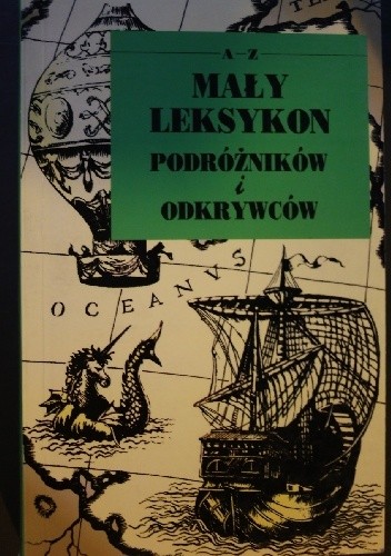 Mały leksykon podróżników i odkrywców - Michał Struczyński
