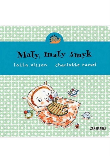 Mały, mały smyk - Lotta Olsson