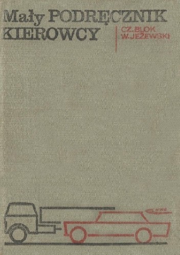 Mały podręcznik kierowcy - Czesław Blok