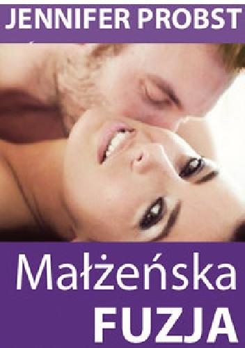 Małżeńska fuzja - Jennifer Probst