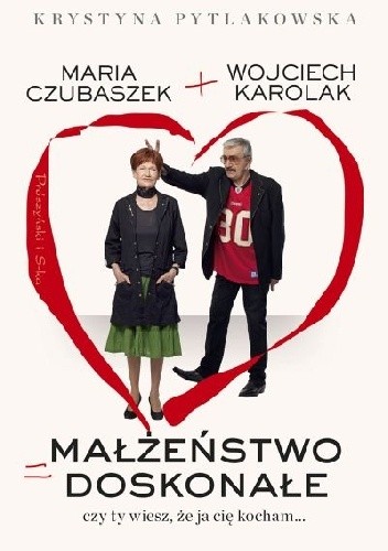 Małżeństwo doskonałe. Czy ty wiesz, że ja cię kocham... - Krystyna Pytlakowska