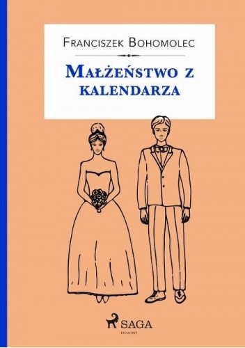 Małżeństwo z kalendarza - Franciszek Bohomolec