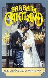 Małżeństwo z przymusu - Barbara Cartland