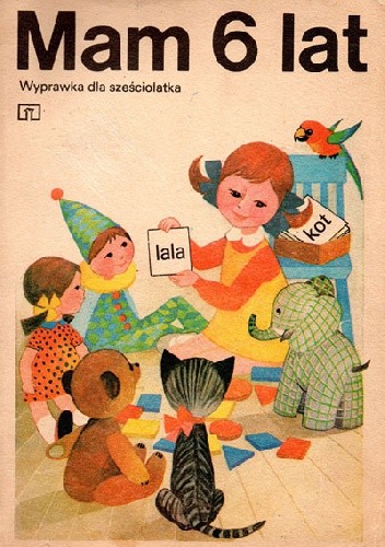 Mam 6 lat. Wyprawka dla sześciolatka - Ewa Przyłubska