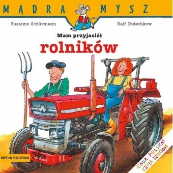 Mam przyjaciół rolników - Suzanne Schürmann