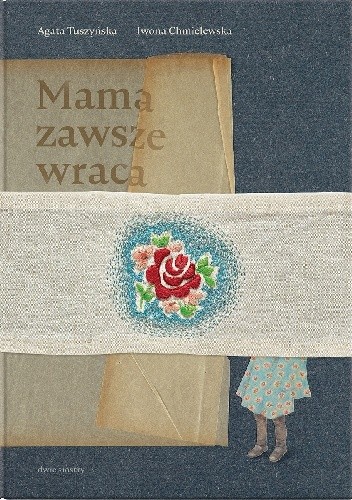 Mama zawsze wraca - Agata Tuszyńska