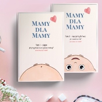 Mamy dla Mamy. Macierzyństwo - jak to się teraz robi? - Barbara Falenta