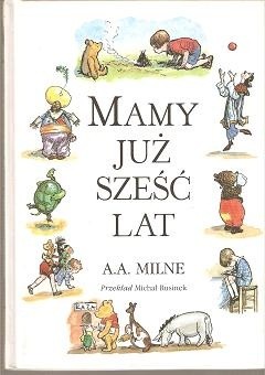 Mamy już sześć lat - Alan Alexander Milne