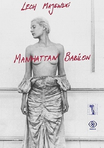 Manhattan Babilon - Lech Majewski