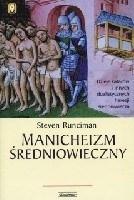 Manicheizm średniowieczny - Steven Runciman