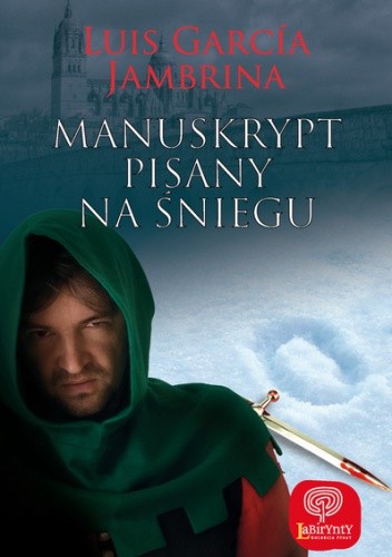 Manuskrypt pisany na śniegu - Luis García Jambrina